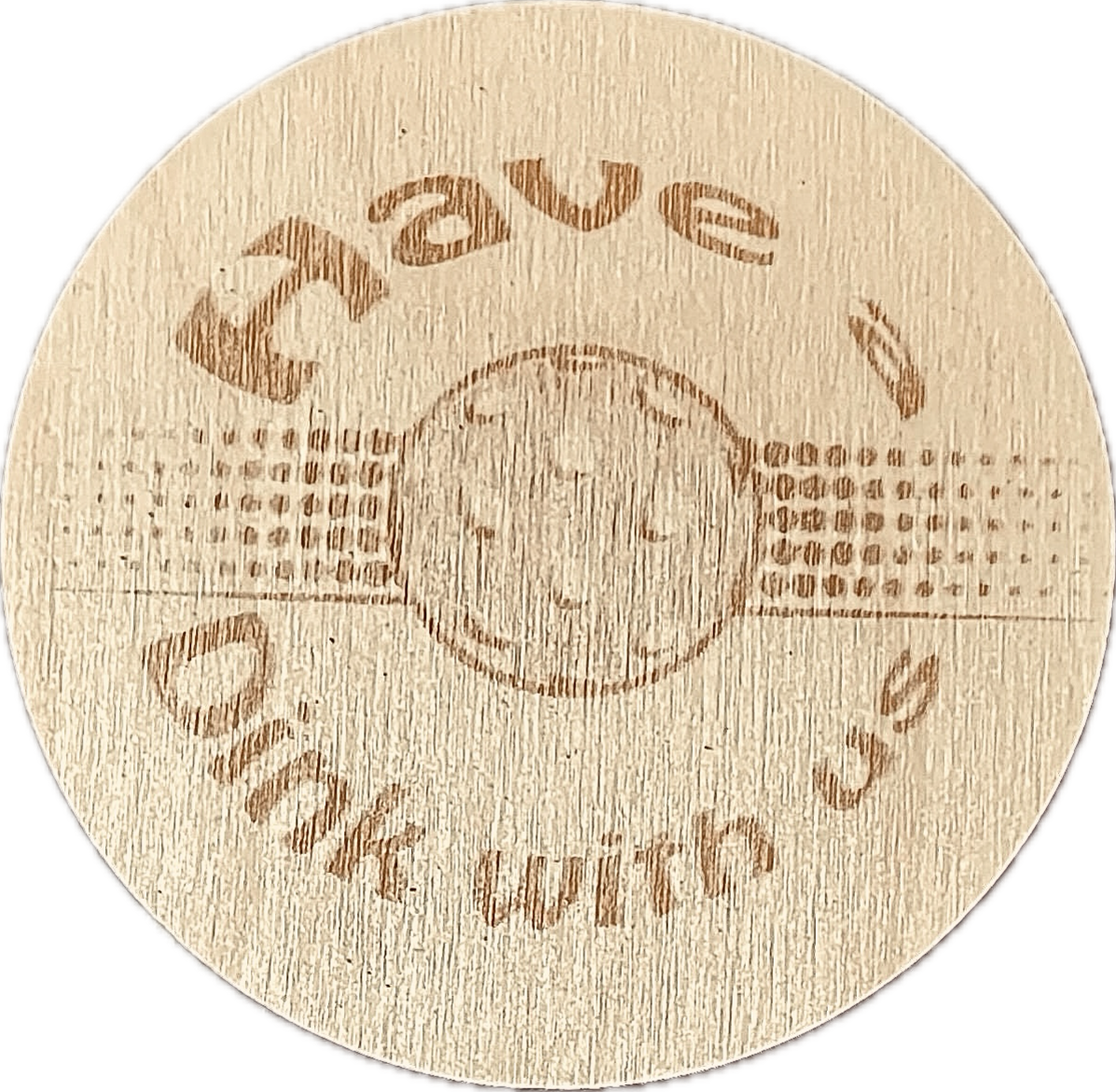 Have a Dink with us. Coasters