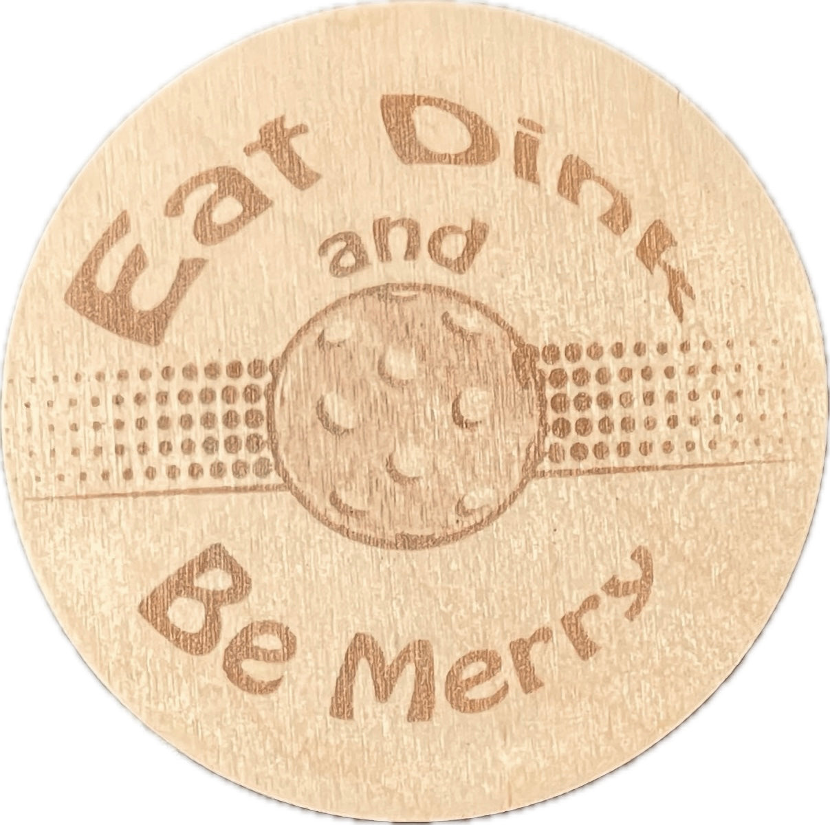 Eat, dink, and be merry, wood Pickleball Coasters